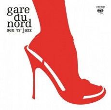 2LP / Gare Du Nord / Sex 'N Jazz / Vinyl / 2LP / Remastered