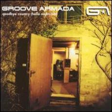 CD / Groove Armada / Goodbye Country / Hello Nightclub