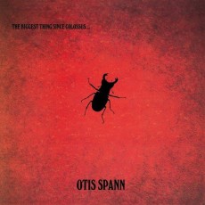 LP / Spann Otis / Biggest Thing Since Colossus / Vinyl