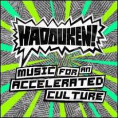CD / Hadouken! / Music For An Accelerated Culture