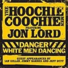 CD/DVD / Hoochie Coochie Men/Lord J. / Danger White Man Dancing / 2CD