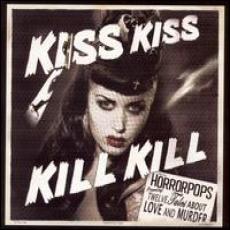 CD / Horrorpops / Kiss Kiss Kill Kill