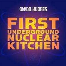 CD / Hughes Glenn / First Underground Nuclear Kitchen