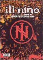 DVD / Ill Nino / Live From The EyeOf The Storm