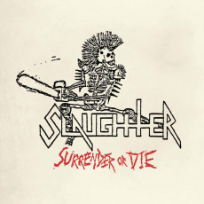 CD / Slaughter / Surrender Or Die / Slipcase
