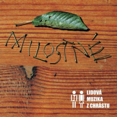 CD / Lidová muzika z Chrástu / Milostné CD / Lidová muzika z Chrástu / Milostné