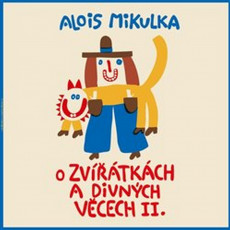LP / Mikulka Alois / O zvtkch a divnch vcech II. / Vinyl