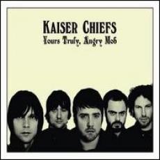 CD / Kaiser Chiefs / Yours Truly,Angry Mob / Region.verze