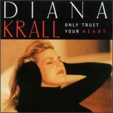 CD / Krall Diana / Only Trust Your Heart