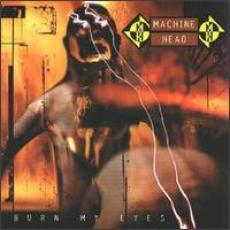 CD / Machine Head / Burn My Eyes