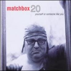 CD / Matchbox Twenty / Yourself Or Someone Like You