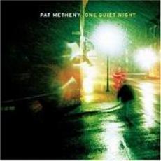 CD / Metheny Pat / One Quiet Night