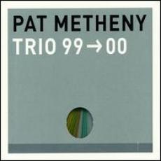 CD / Metheny Pat / Trio 99-00