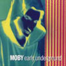 CD / Moby / Early Underground
