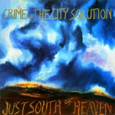 LP / Crime & The City Solution / Just South Of Heaven / Vinyl