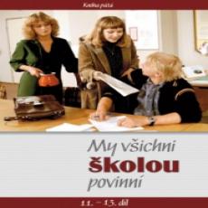 DVD / FILM / My všichni školou povinní / 11.-13.díl / DVD+Kniha DVD / FILM / My všichni školou povinní / 11.-13.díl / DVD+Kniha