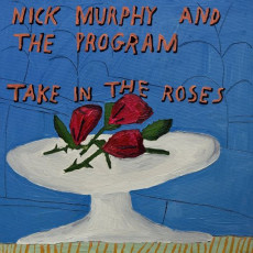 CD / Murphy Nick & The Program / Take In The Roses