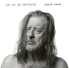 CD / Noha Jakub / Na nic se neptejte