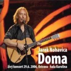 DVD/CD / Nohavica Jaromr / Doma / iv Koncert 29.6.06,Ostrava