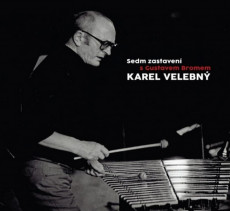CD / Velebn� Karel/Orch.G.Broma / Sedm zastaven� s Gustavem Bromem
