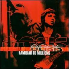 CD / Oasis / Familiar To Millions