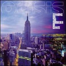 CD / Oasis / Standing On The Shoulder Of Giants