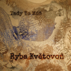 CD / Tady to m / Ryba Kvtovo / Digipack