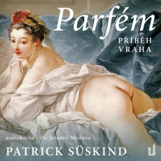 CD / Süskind Patrik / Parfém:Příběh vraha / Jaromír Meduna / Mp3 CD / Süskind Patrik / Parfém:Příběh vraha / Jaromír Meduna / Mp3
