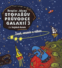 CD / Adams Douglas / Stopařův průvodce galaxií 3 / Mp3 CD / Adams Douglas / Stopařův průvodce galaxií 3 / Mp3