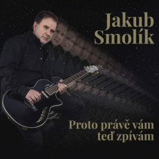 LP / Smolk Jakub / Proto prv vm te zpvm / Vinyl