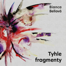 CD / Bellov Bianca/Tyhle fragmenty/MP3 / n