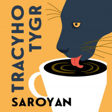 CD / Saroyan William / Tracyho tygr / MP3