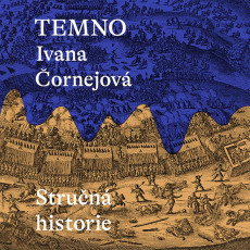 CD / ornejov Ivana / Temno / Strun historie / ern M. / MP3