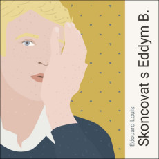 CD / Edouard Louis / Skoncovat s Eddym B. / Krejk D. / MP3