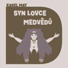 CD / May Karel / Syn lovce medvd / Soukup P. / MP3