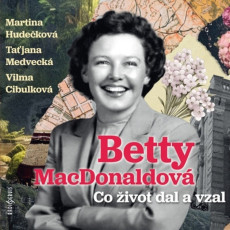 CD / MacDonaldová Betty / Co život dal a vzal / Hudečková M. / MP3 CD / MacDonaldová Betty / Co život dal a vzal / Hudečková M. / MP3