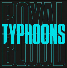 LP / Royal Blood / Typhoons / Vinyl / 7"