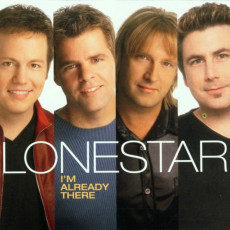 CD / Lonestar / I'm Already There
