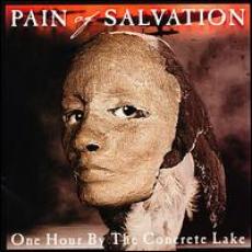 CD / Pain Of Salvation / One Hour By The Concrete Lake