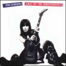 CD / Pretenders / Last Of The Independents