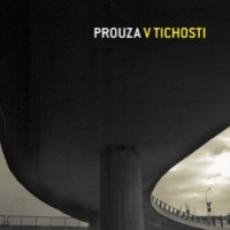 CD / Prouza / V tichosti / Digipack