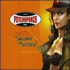 CD / Psychopunch / Smashed On Arrival