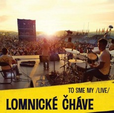CD / Lomnick hve / To sme my / Live