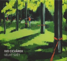CD / Cicvrek Ivo / Velk svt / Digipack