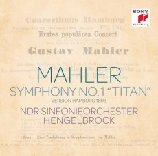 CD / Mahler / Symphony No.1:Titan / NDR Sinfonieorchester Hengelbrock