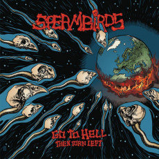 CD / Spermbirds / Go To Hell Then Turn Left