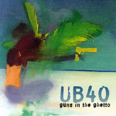 CD / UB 40 / Guns In The Ghetto