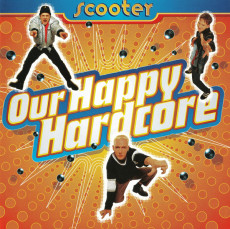 2CD / Scooter / Our Happy Hardcore / 2CD