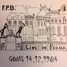 LP / F.P.B / Live In Praha / Gong 14.12.1984 / Vinyl