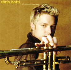 CD / Botti Chris / Thousand Kisses Deeep